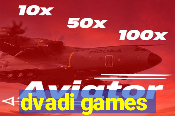 dvadi games